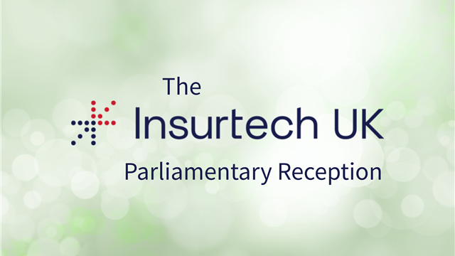 0506 Insurtech UK Parliamentary Reception